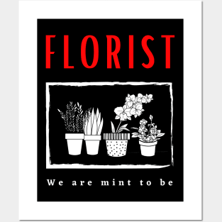 Florist We Are Mint To Be funny design Posters and Art